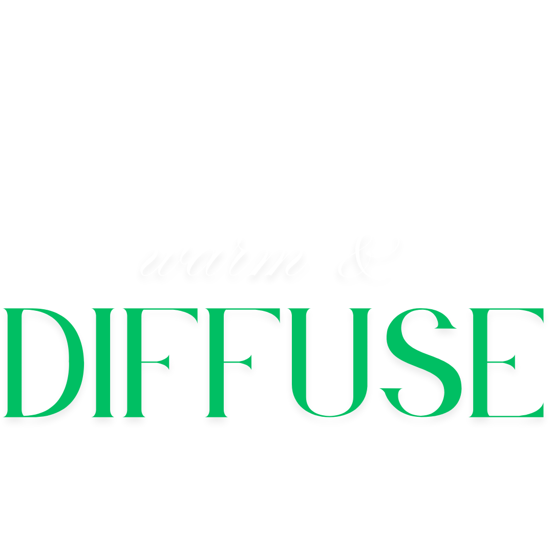 warm & diffuse
